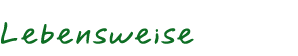 Lebensweise